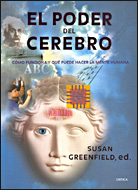 El Poder Del Cerebro: Como Funciona Y Que Puede Hacer La Mente Humana por Susan Greenfield