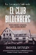 La Historia Definitiva De El Club Bilderberg por Daniel Estulin