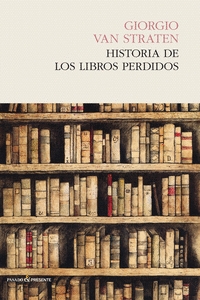 Historia De Los Libros Perdidos por Giorgio Van Straten