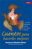 Cuentos Hacerles Mejores por Susanne Stocklin-meier