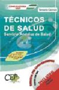 Tecnicos De Salud Servicio Andaluz De Salud (sas): Temario Comun por Vv.aa.