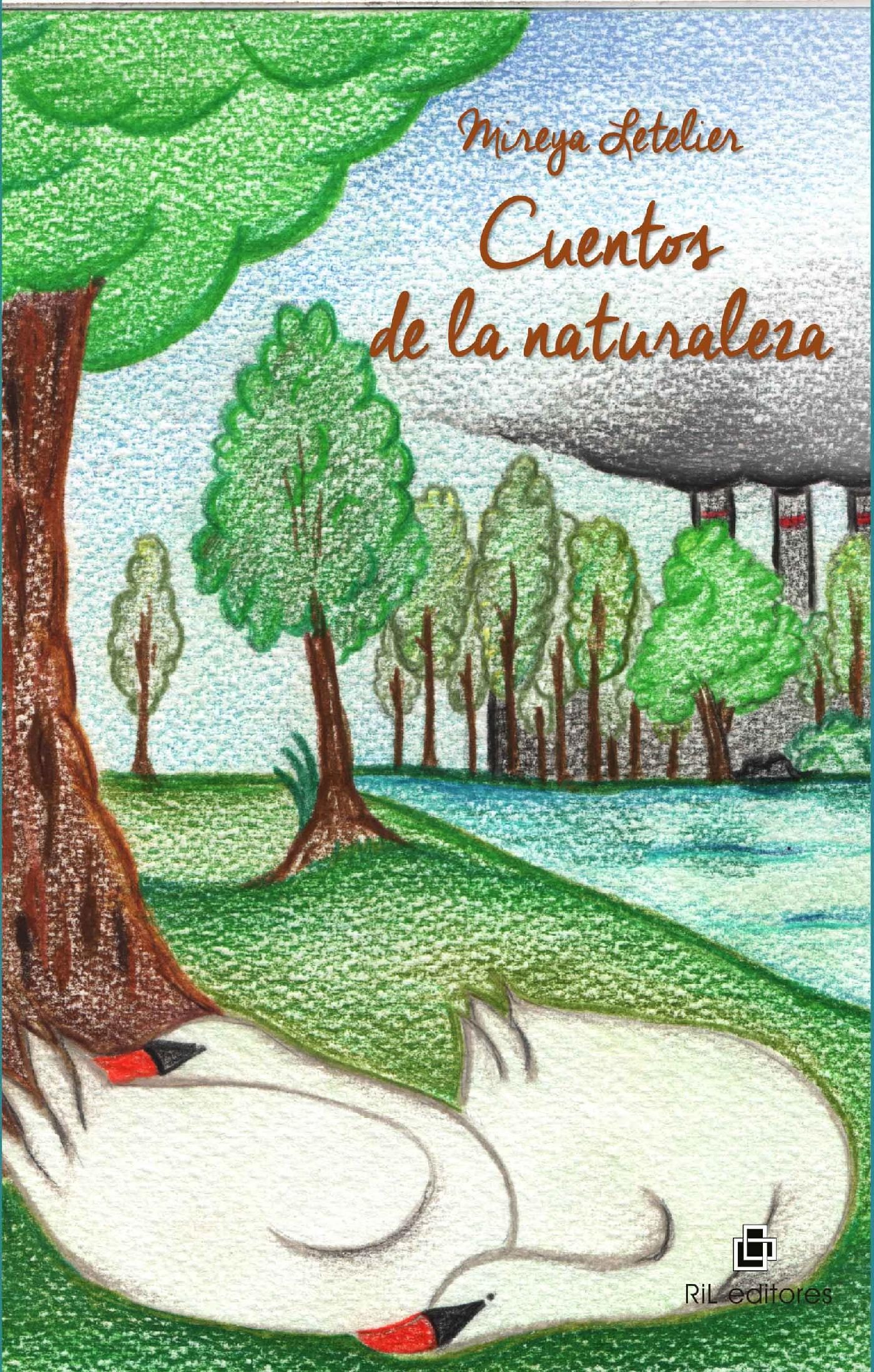 Cuentos De La Naturaleza Ebook Mireya Letelier Descargar Libro Pdf O Epub 9789560102652 1637