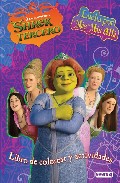 Shrek 3: Lucha Por Mas Mas Alla. Libro De Colorear Y Actividades por Vv.aa.