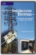 Instalaciones Electricas: Soluciones A Problemas En Baja Y Alta T Ension por Jose Luis Sanz Serrano
