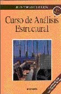 Curso De Analisis Estructural (2ª Ed.) (incluye Cd-rom) por Juan Tomas Geligüeta