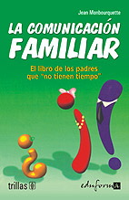 La Comunicacion Familiar por Jena Monbourquette