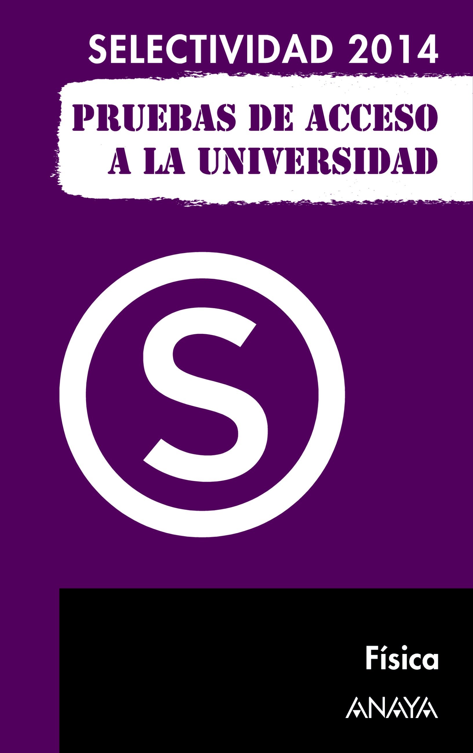 Física. Selectividad 2014. por Vv.aa.