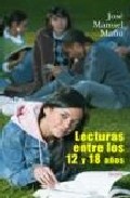 Lecturas Entre Los 12 Y 18 Años por Jose Manuel Mañu