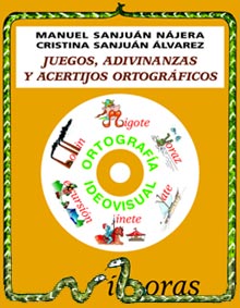 Juegos Adivinanzas Y Acertijos Ortograficos Nº 1 (incluye Cd-rom) por Manuel Sanjuan Najera;
Cristina Sanjuan Alvarez
