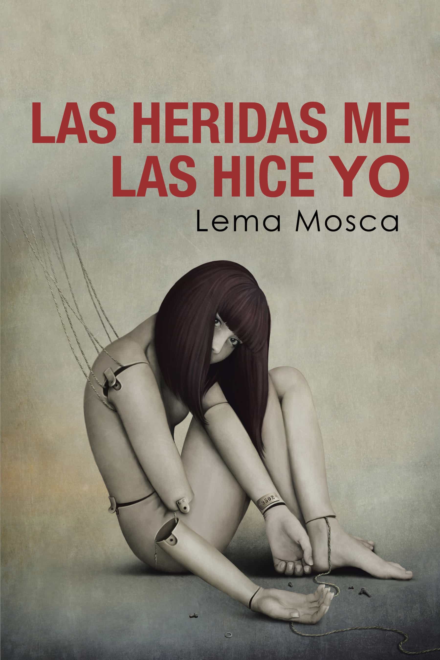 Las Heridas Me Las Hice Yo por Lema Mosca