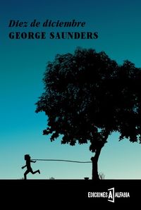 Diez De Diciembre por George Saunders