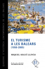 Turisme A Les Balears (1950-2005) por Miquel Segui