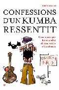 Confessions D Un Kumba Resentit por Oriol Mallo