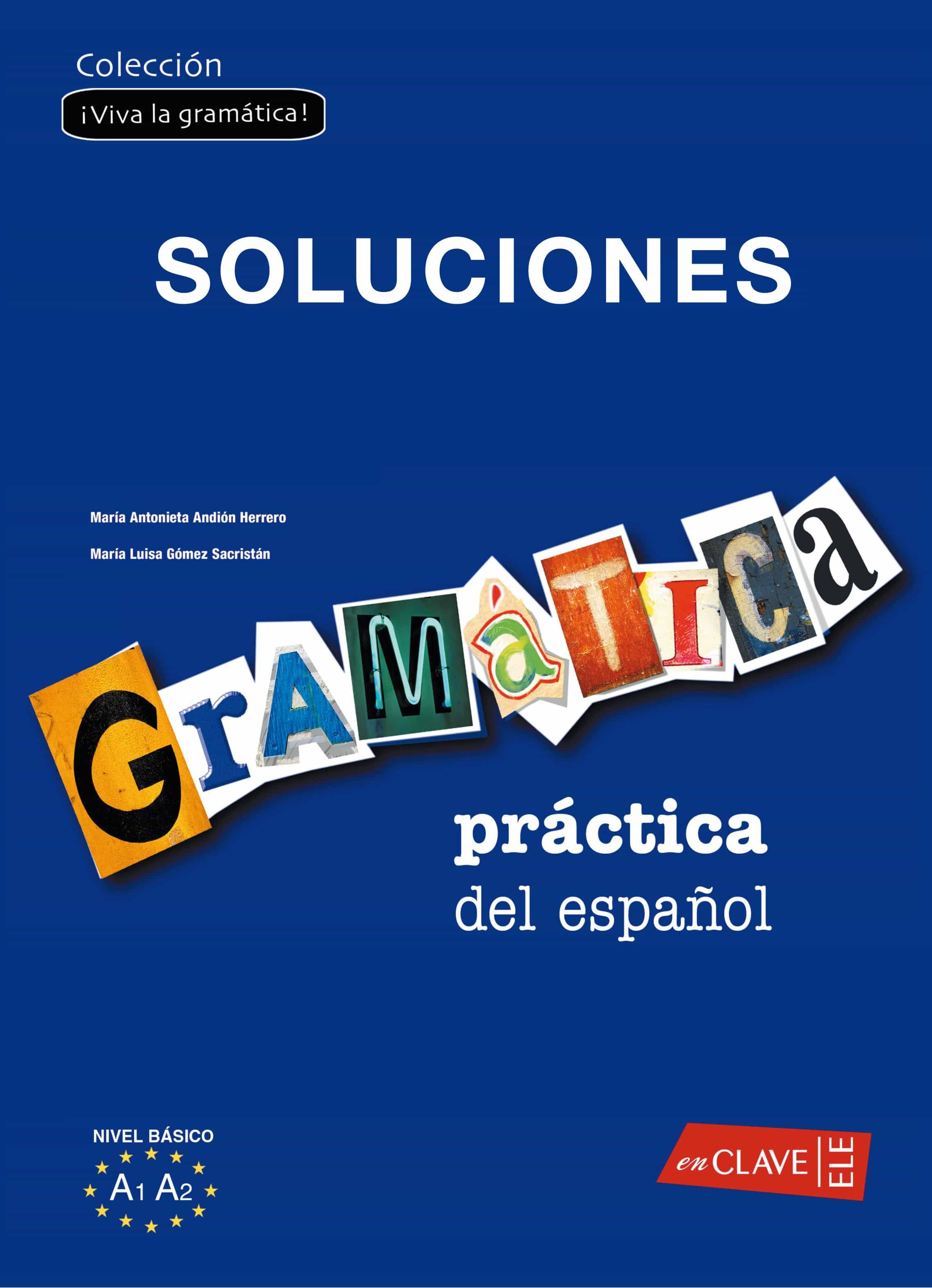Gramatica Practica De Español Como Lengua Extranjera 1: Soluciona Rio (nivel Iniciacion-elemental) (ele: Español Lengua Extranjera) por Vv.aa.