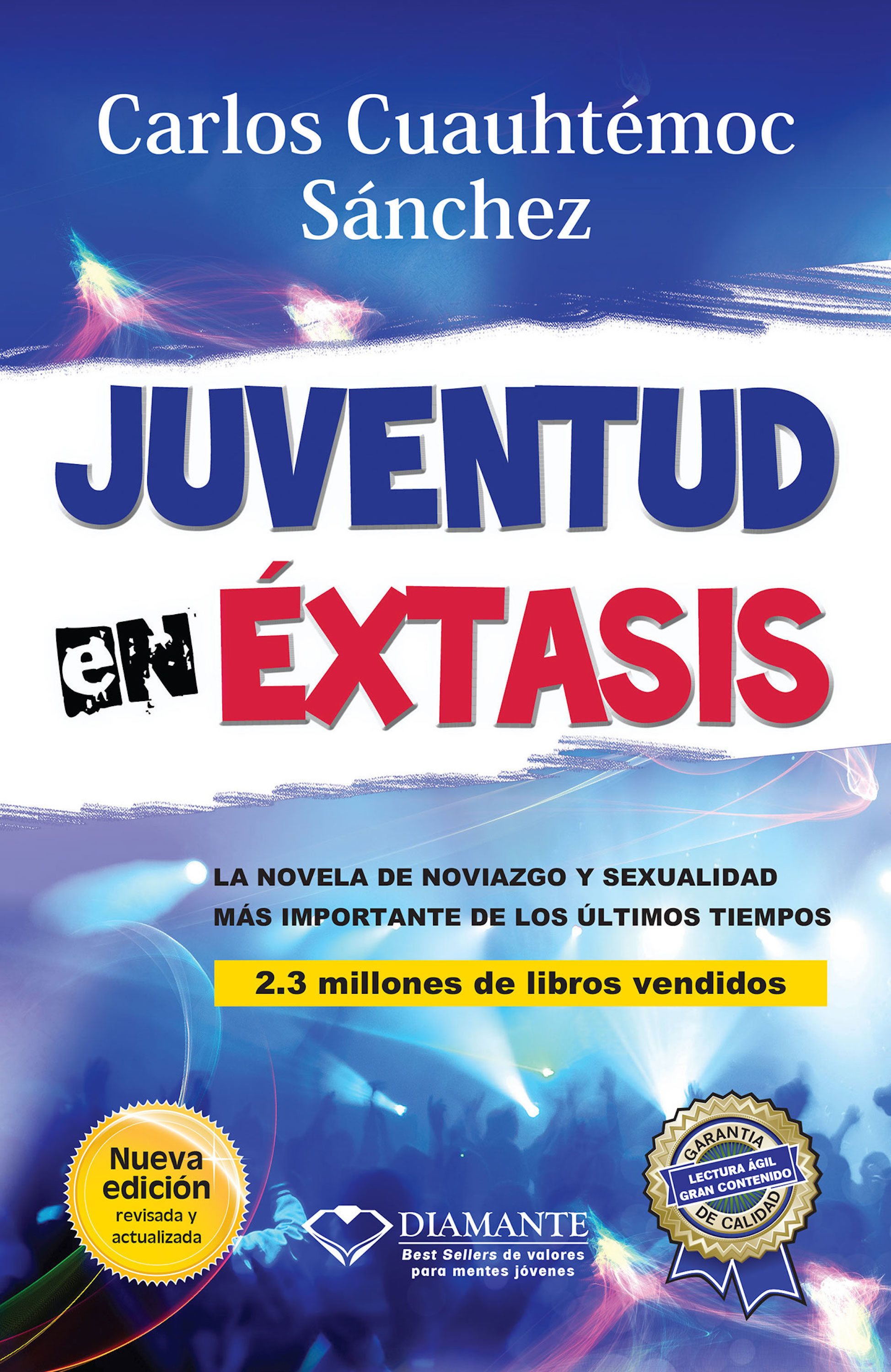 JUVENTUD EN ÉXTASIS EBOOK CARLOS CUAUHTEMOC SANCHEZ Descargar libro PDF o EPUB 9786077627272 JUVENTUD EN ÉXTASIS EBOOK CARLOS CUAUHTEMOC SANCHEZ Descargar libro PDF o EPUB 9786077627272