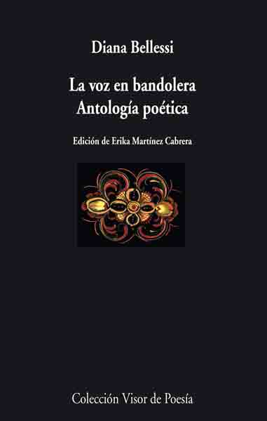 La Voz En Bandolera por Diana Bellessi