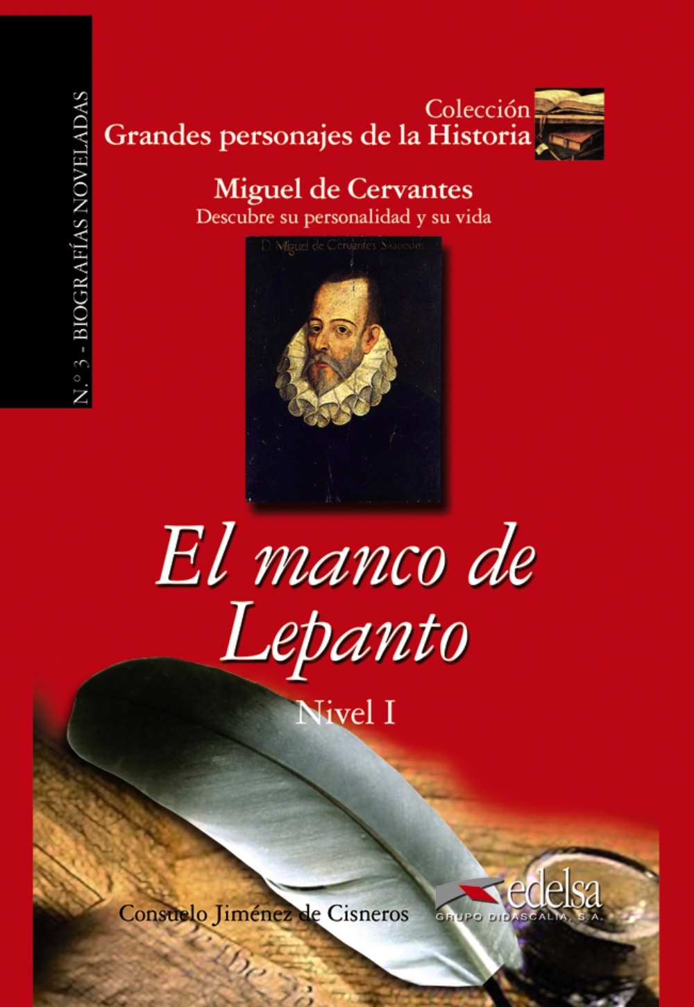 El Manco De Lepanto: Miguel De Cervantes - Descubre Su Personalid Ad Y Su Vida por Consuelo Jimenez De Cisneros epub
