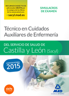Tecnico En Cuidados Auxiliares De Enfermería Del Servicio De Salud De Castilla Y Leon (sacyl): Simulacros De Examen por Vv.aa.