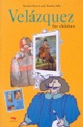 Velazquez For Children por Marina Garcia;
Emilio Sola
