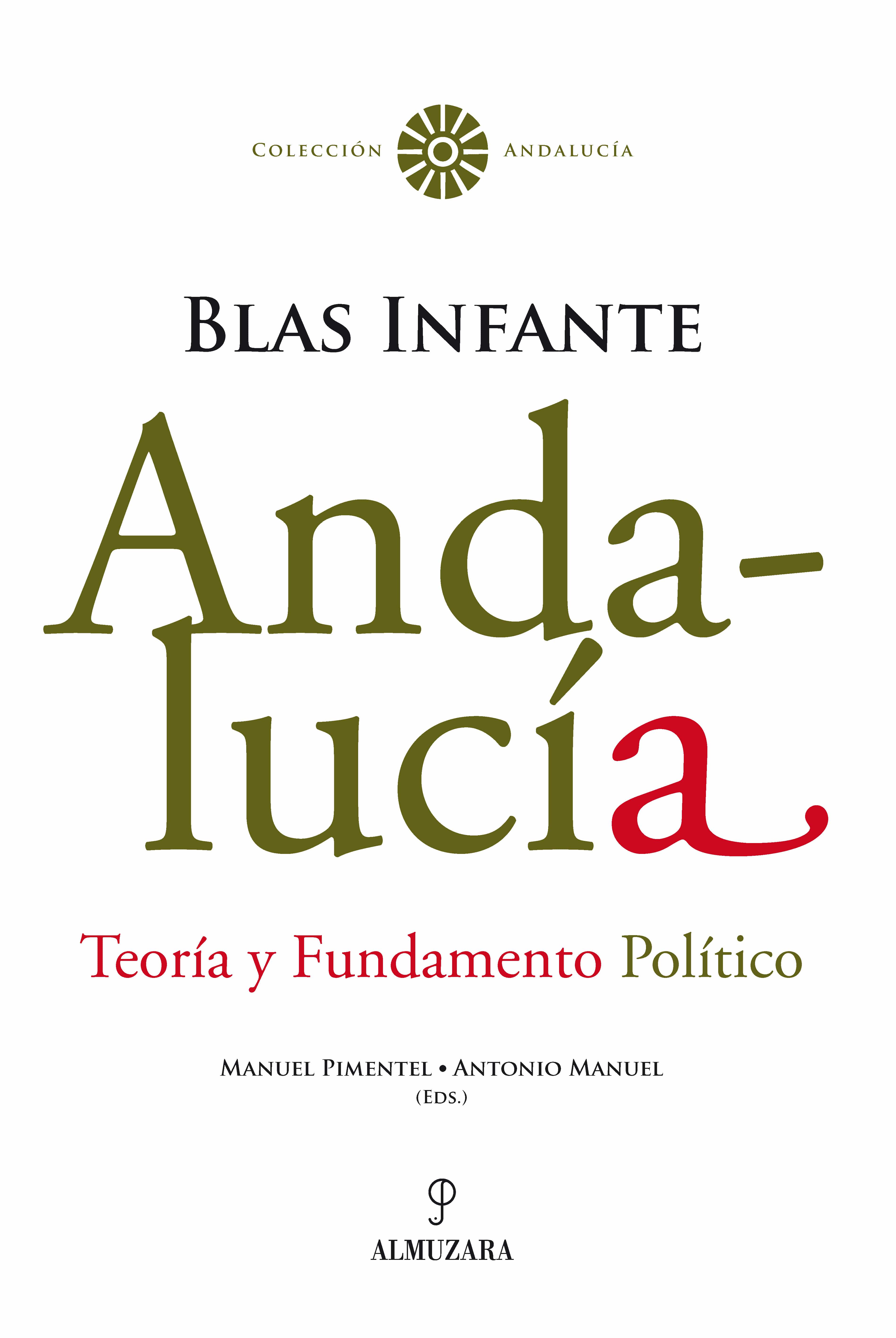 Andalucia: Teoria Y Fundamento Politico por Blas Infante