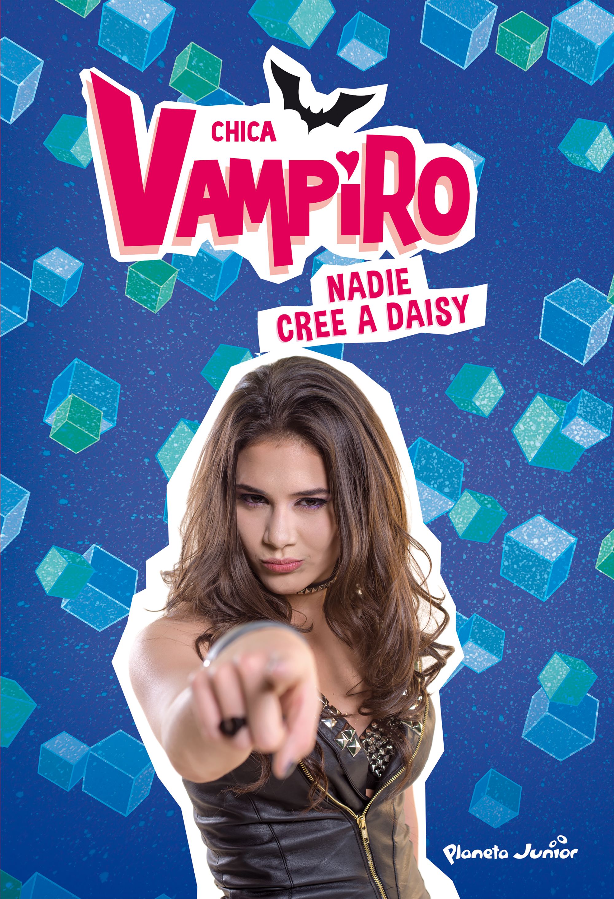Chica Vampiro: Narrativa 7: Nadie Cree A Daisy por Vv.aa.
