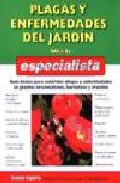 Plagas Y Enfermedades Del Jardin Para El Especialista: Guia Basic A Para Controlar Plagas Y Enfermedades En Plantas Ornamentales, Hhortalizas Y Frutales por David Squire epub
