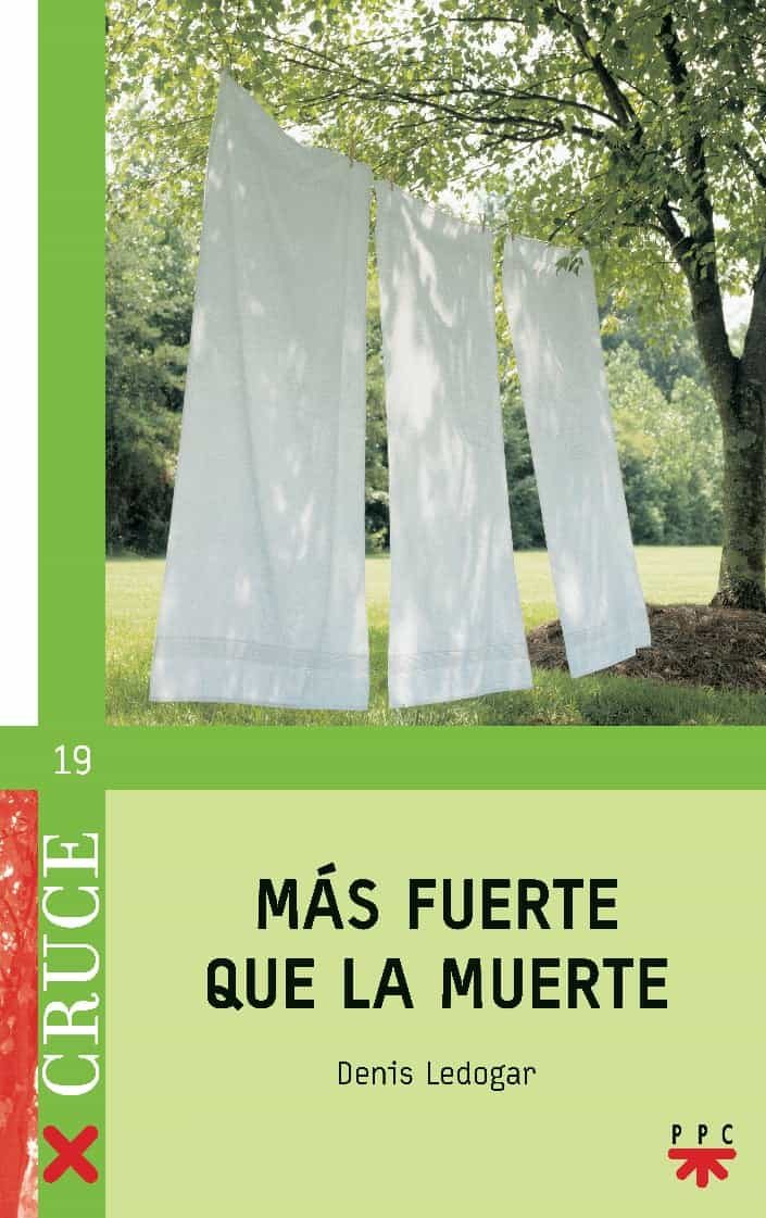 Mas Fuerte Que La Muerte por Denis Ledogar