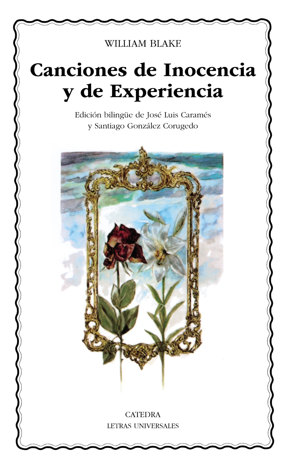 Canciones De Inocencia Y De Experiencia (ed. Bilingüe) por William Blake