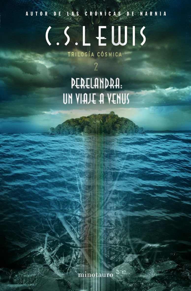 Perelandra: Un Viaje A Venus (t. 2: Trilogia Cosmica) por Clive Staples Lewis