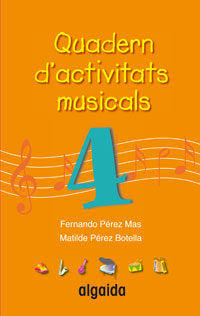 Quadern D Activitats Musicals 4 por Vv.aa.