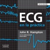Ecg En La Practica 6ª Ed por J. R. Hampton