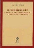 El Arte Hecho Vida por Alfredo Esteve