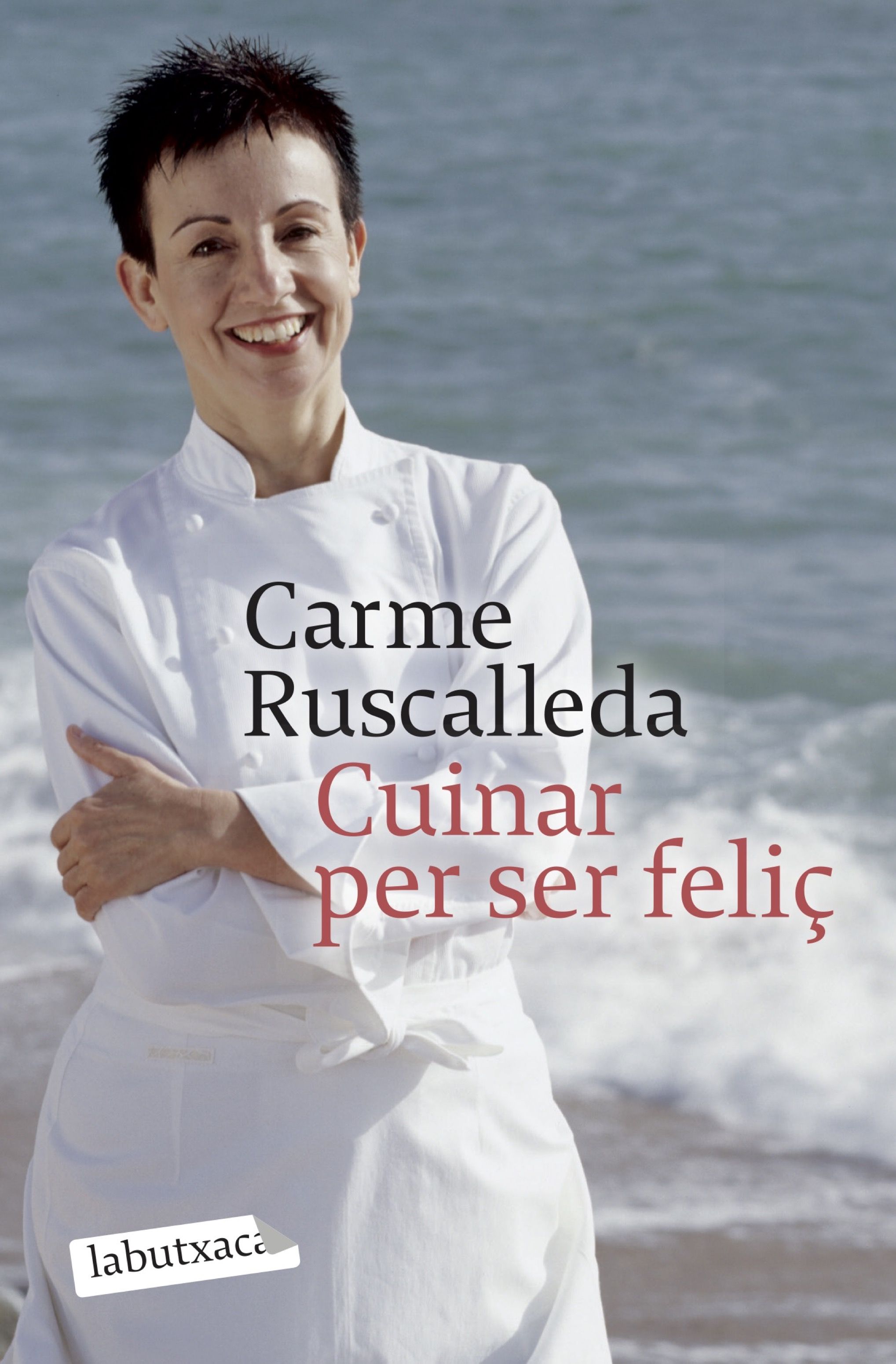 Cuinar Per Ser Feliç por Carme Ruscalleda