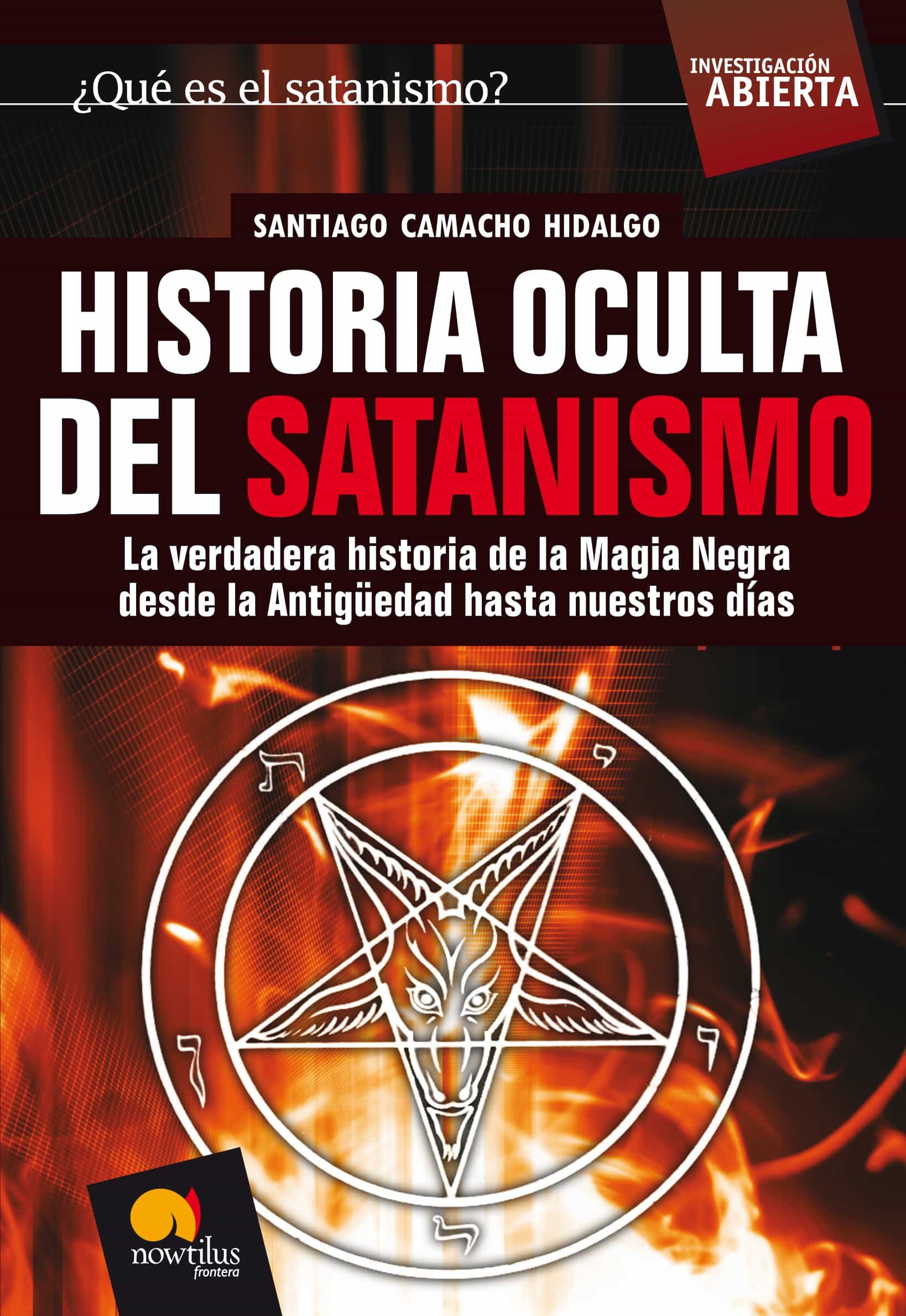 HISTORIA OCULTA DEL SATANISMO EBOOK | SANTIAGO CAMACHO | Descargar ... HISTORIA OCULTA DEL SATANISMO EBOOK | SANTIAGO CAMACHO | Descargar ...