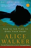 Now Is The Time To Open Your Heart por Alice Walker epub