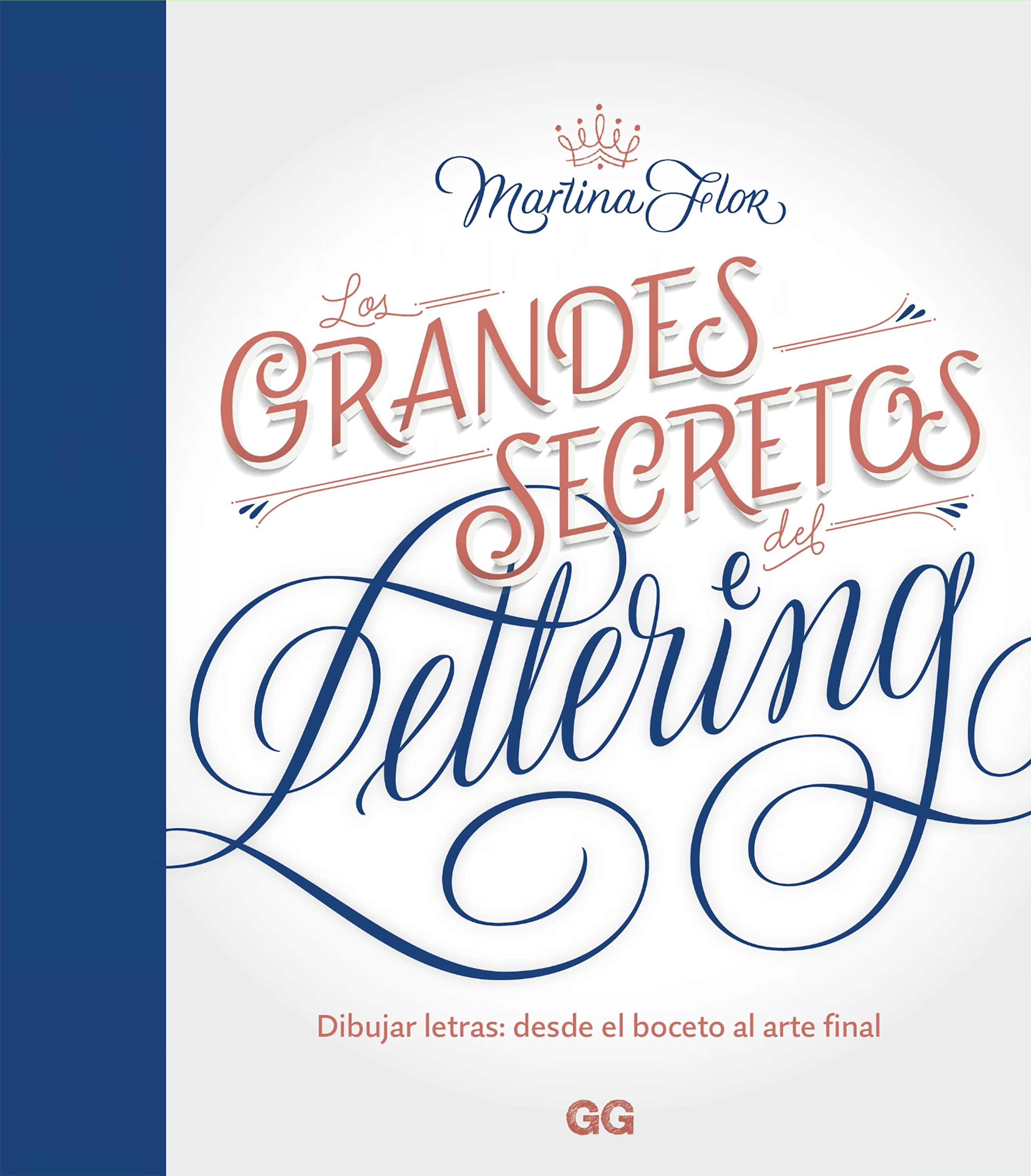 Los Grandes Secretos Del Lettering por Martina Flor
