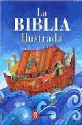 La Biblia Ilustrada por Helen Cann;
Murria Watts