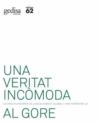 Una Veritat Incomoda por Al Gore