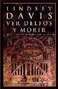 Ver Delfos Y Morir (xvii) por Lindsey Davis