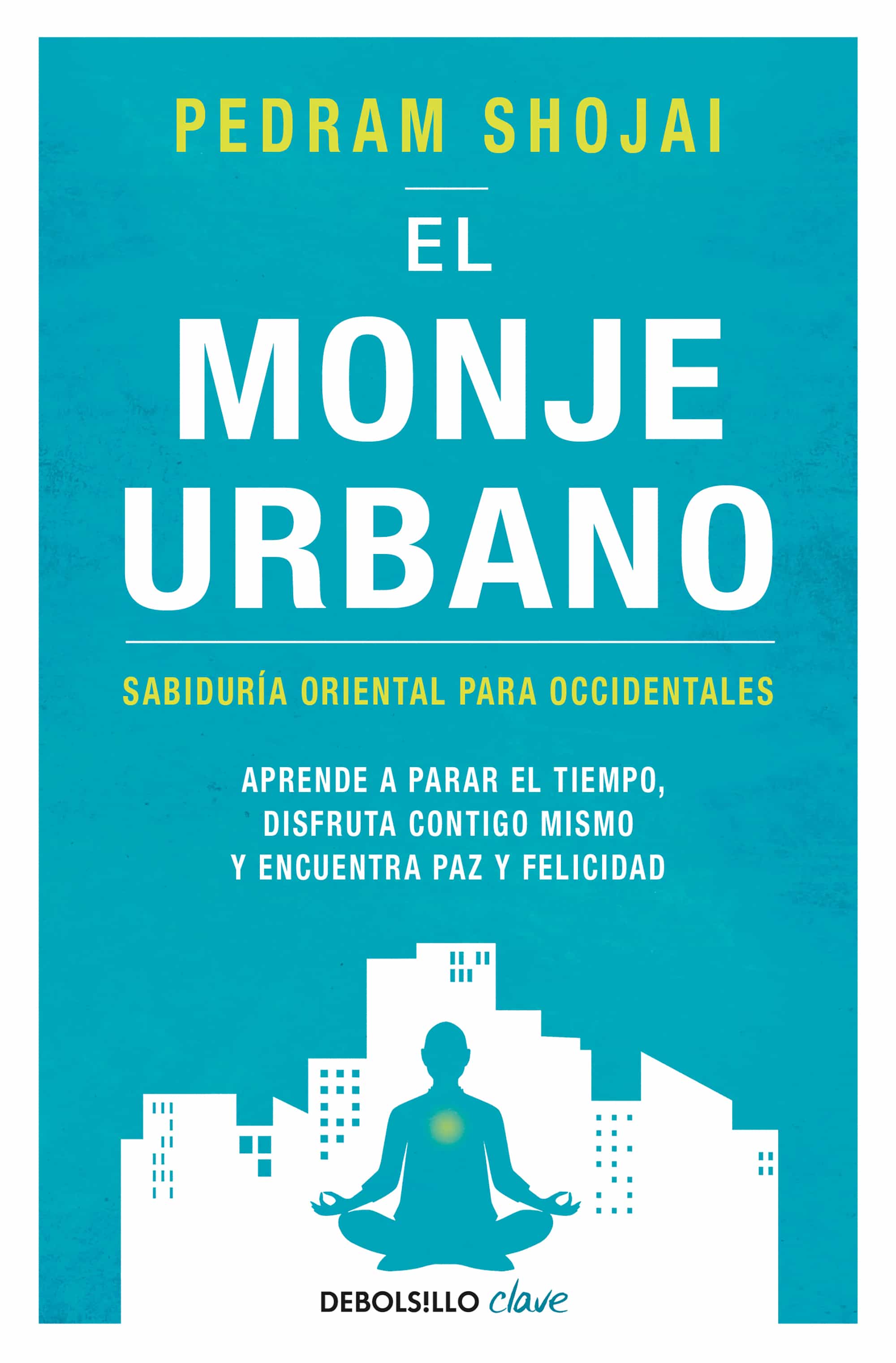 El Monje Urbano por Pedram Shojai