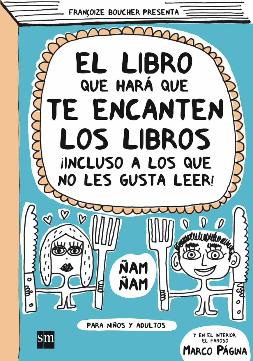El Libro Que Hará Que Te Encanten Los Libros por Françoise Boucher