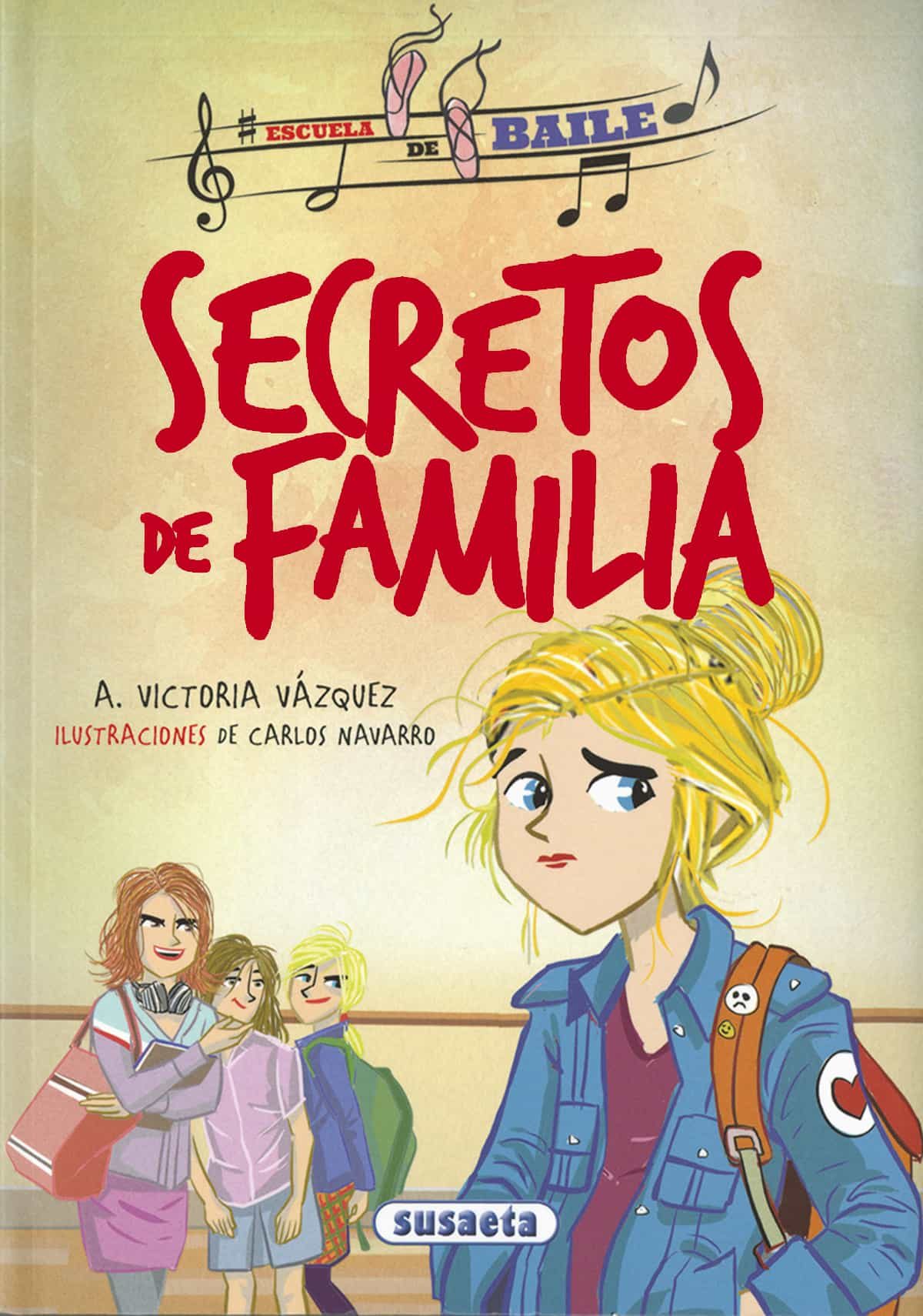 Secretos De Familia ( Escuela De Baile 2 ) por Victoria A. Vázquez