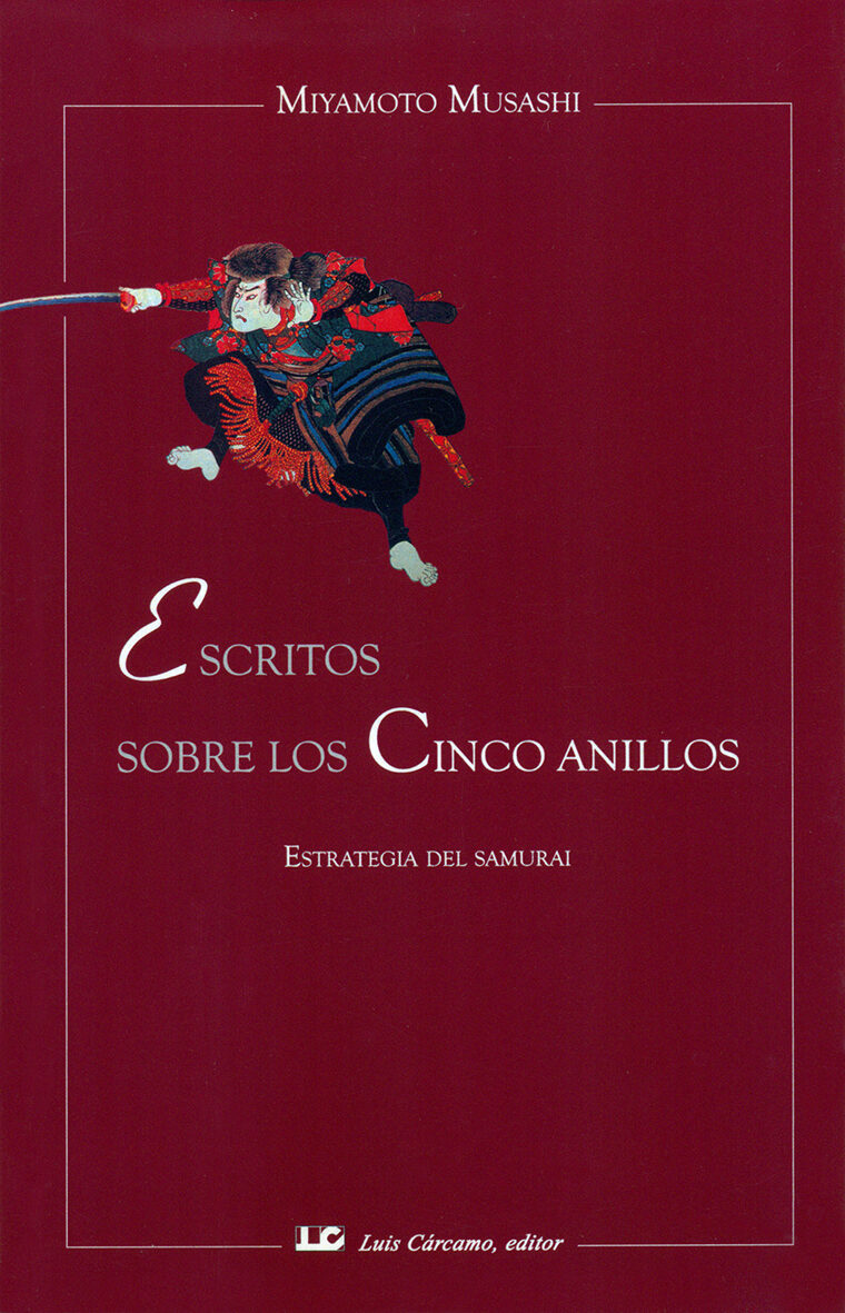 Escritos Sobre Los Cinco Anillos: Estrategia Del Samurai por Miyamoto Musashi epub