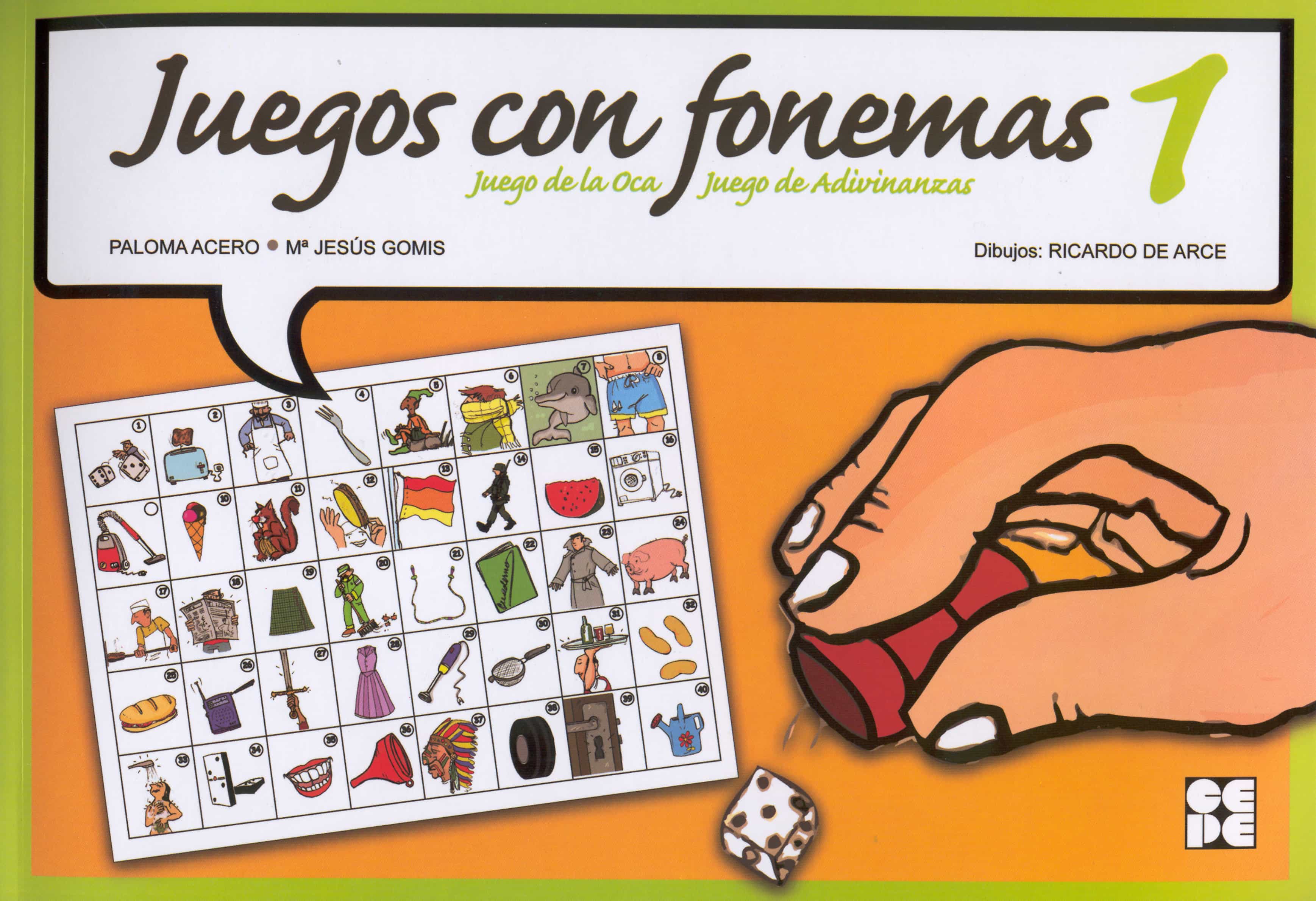 Juegos Con Fonemas. 1: Juego De La Oca. Juego De Adivinanzas. por Maria Jesus Gomis Cañete
