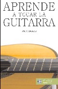 Aprende A Tocar La Guitarra (incluye Cd-audio) por Paul Martinez Fourmy