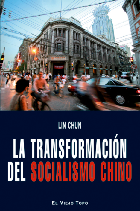 La Transformacion Del Socialismo Chino (el Viejo Topo) por Lin Chun epub