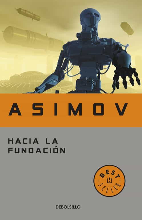 Resultado de imagen de HACIA A LA FUNDACIÓN ASIMOV