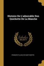 HISTOIRE DE LADMIRABLE DON QUICHOTTE DE LA MANCHE