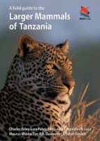 a field guide to the larger mammals of tanzania (ebook)-charles foley-lara foley-alex lobora-9781400852802 a field guide to the larger mammals of tanzania (ebook)-charles foley-lara foley-alex lobora-9781400852802