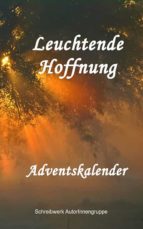 leuchtende hoffnung (ebook)-annemarie nikolaus-9781465876102 leuchtende hoffnung (ebook)-annemarie nikolaus-9781465876102